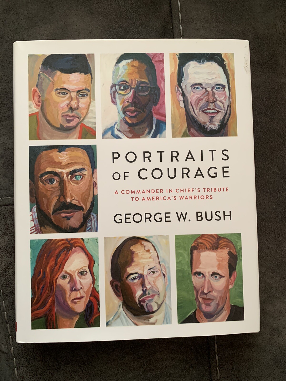 Portraits Of Courage SIGNED George W Bush Book JSA Authenticated COA ...