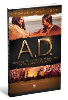 Official AD Study Guidebook a 12-Week Study Through the Book of Acts ...