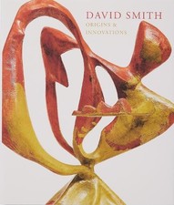 Peter Stevens David Smith: Origins & Innovations (Hardback)