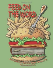 FEED ON THE WORD: COLORING BOOK FOR ADULTS. KJV BIBLE By Ramos Levy Ivette Ramos