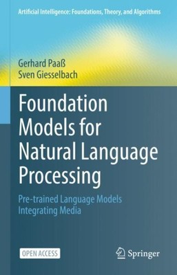 Foundation Models for Natural Language Processing : Pre-trained Language Mode...