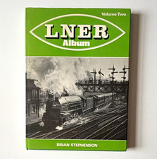 LNER Album Volume Two &ndash; Brian Stephenson Railwayana Books Book