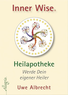 Inner Wise Heilapotheke | Werde Dein eigener Heiler | Uwe Albrecht | Deutsch