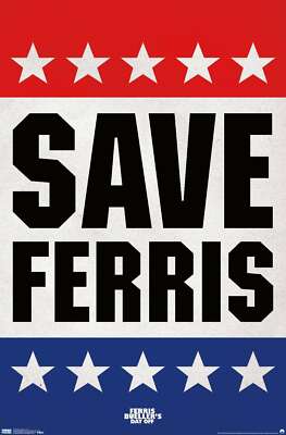 Ferris Bueller's Day Off - Save Ferris Poster