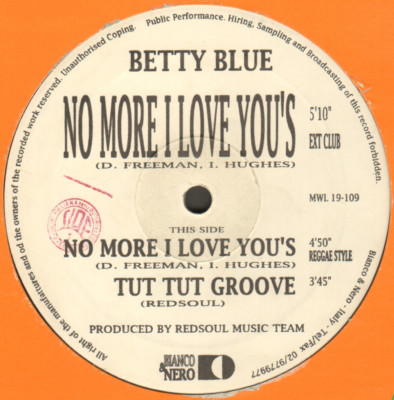 Betty Blue    No More I Love You's - Mister Owl    MWL 19-109 - Italy 1995