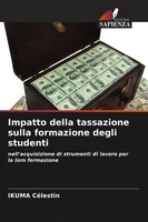 Ikuma CéLestin | Impatto Della Tassazione Sulla Formazione Degli Studenti | Buch