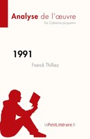 Catherine Jacquemin | 1991 De Franck Thilliez (Analyse De L'¿Uvre) | Taschenbuch