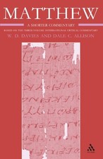 MATTHEW: VOLUME 3 (INTERNATIONAL CRITICAL COMMENTARY) By W. D. Davies & Dale C.