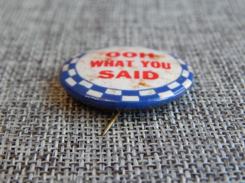 Botón Pinback Humoroso Vintage Ooh What You Said #333-Y - Imagen 2 de 4