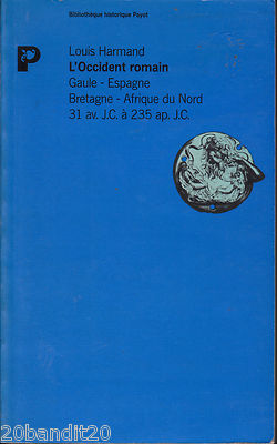 OCCIDENT ROMAIN GAULE ESPAGNE BRETAGNE AFRIQUE DU NORD PAYOT 1989