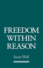 Freedom within Reason