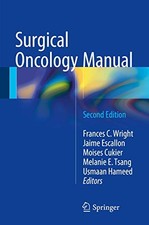 SURGICAL ONCOLOGY MANUAL By Frances C. Wright & Jamie Escallon *Mint Condition*