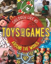 Children Like Us: Toys and Games Around the Wo... by Butterfield, Moira Hardback
