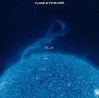 THIRD EYE BLIND - Blue [Clean] [PA] (CD) - NICE! AWESOME! Take a L@@K!
