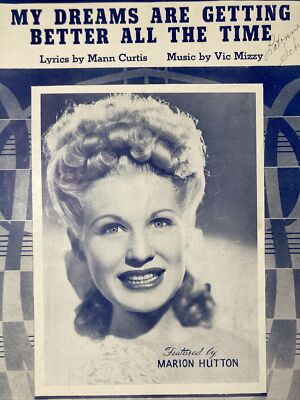 My Dreams Are Getting Better All The Time Sheet Music Marion Hutton Photo 1944