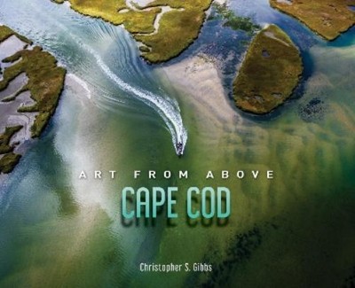 Christopher Gibbs Art from above Cape Cod (Hardback) Art from Above (UK IMPORT)