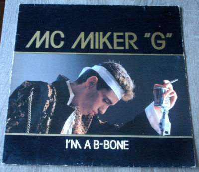 12'' LP.: MC MIKER ''G'': I'm a B-Bone,mit OIS u. Songtexten,Rush Rec.