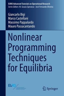 Nonlinear Programming Techniques for Equilibria (EURO Advanced Tutorials on