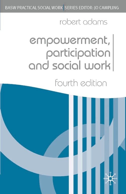 Empowerment, Participation and Social Work (British Association