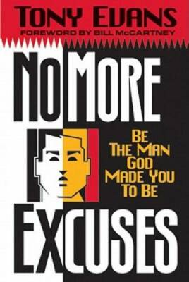 No More Excuses - Hardcover By Evans, Tony - GOOD