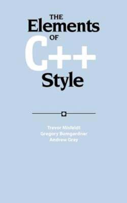 The Elements of C++ Style by Trevor Misfeldt: Used