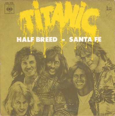 Half Breed - Santa Fe - Titanic (3) Zustand Korrekt