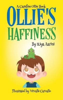 Ollie's Haffiness (Carefree Ollie) by Riya Aarini