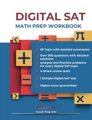DIGITAL SAT MATH PREP WORKBOOK: ''Ace the Test with Confidence''