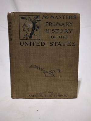 1901 McMaster's Primary History Of The United States by John Bach McMaster