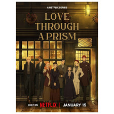 Love Through a Prism Netflix Anime Series Key Visual Poster January 15 