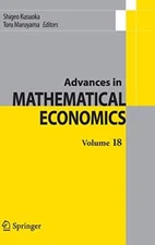 Advances in Mathematical Economics Volume 18, Maruyama, Kusuoka 9784431548331-,