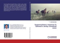 Superovulatory Response In Sahiwal X Jersey Crossbred Cows K. Veera Bramhaiah