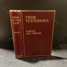their yesterdays book, by harold bell wright, 1912 Hardcover