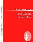 Das Gedicht Von Der Rose | Buch | 9783843069083