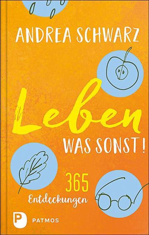 Thumbnail - Leben - Was Sonst 365 Entdeckungen Andrea Schwarz Buch 406 S. Deutsch