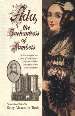 Ada, the Enchantress of Numbers: A Selection from the Letters ...