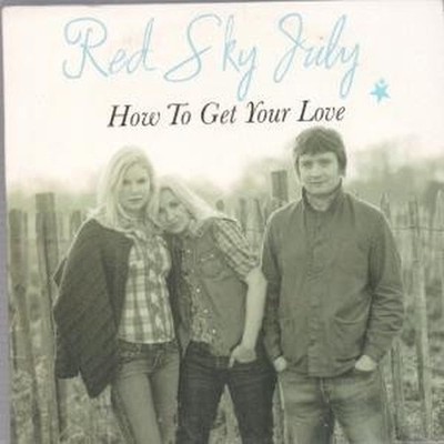 Red Sky July How To Get Your Love CDr UK Proper Promo CDr Mit Info-Aufkleber