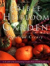 The Edible Heirloom Garden Paperback Rosalind Creasy