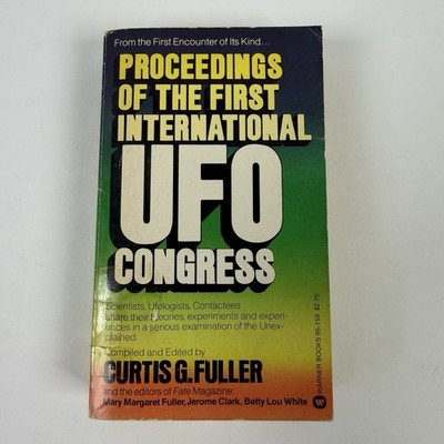 Proceedings of First International UFO Congress - Curtis G Fuller 1980 1st Print