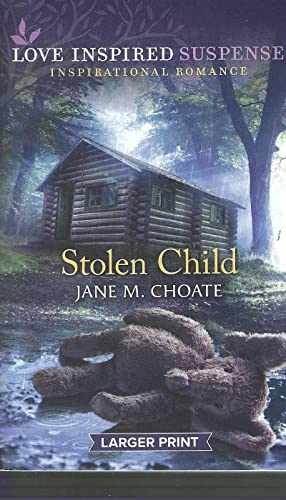 Stolen Child Large Print Paperback by Jane M Choate