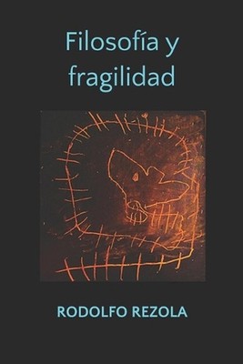 Filosofa y fragilidad by Walter Kohan (Spanish) Paperback Book