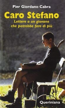 Caro Stefano. Lettere a un giovane che potrebbe far... | Buch | Zustand sehr gut