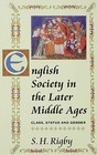 English Society in the Later Middle Ages: Class, Status and Gender by S. H. Rigby (Paperback, 1995)