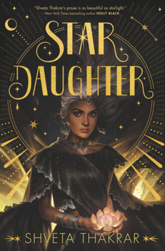 Star Daughter Hardcover by Shveta Thakrar in Excellent Condition
