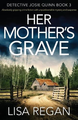 Thumbnail - Lisa Regan Her Mother's Grave (taschenbuch) Detective Josie Quinn