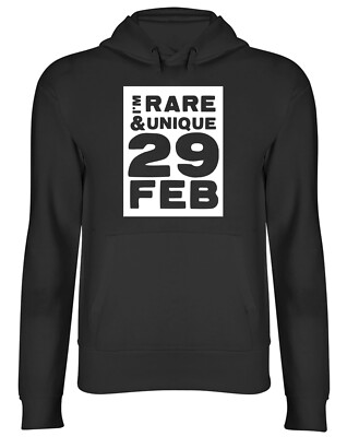 Funny Leap Year Hoodie Mens Womens I'm Rare & Unique 29 February Top Gift