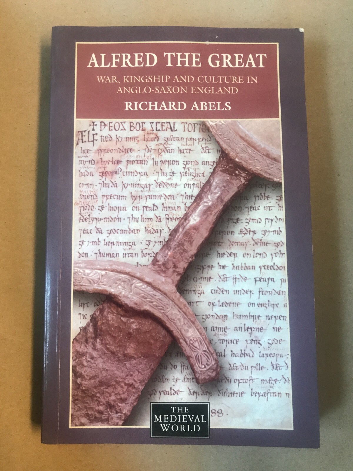 Alfred the Great: War, Kingship and Culture in Anglo-Saxon England: War, Culture
