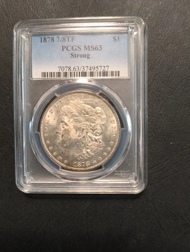 1878 Morgan Silver Dollar 7/8TF Strong MS63 PCGS