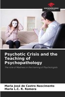 Maria José De Castro Nascimento (U. A.) | Psychotic Crisis And The Teaching...