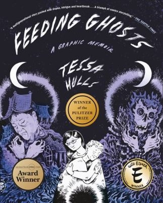 Feeding Ghosts : A Graphic Memoir Paperback Tessa Hulls